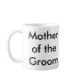 Mother of the Groom mug