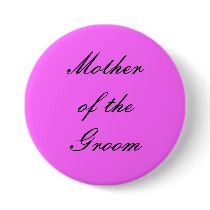 Mother of the Groom Pin buttons