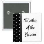 Mother of the Groom Pinback Button