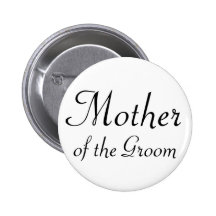 Mother of the Groom Pinback Button