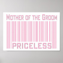 Mother of the Groom Priceless Posters