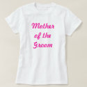 Mother of the Groom t-shirts by LeeMarie22 Mother of the Groom t-shirts