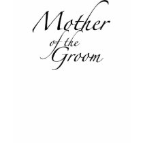 Mother of the Groom t-shirts