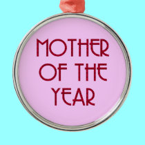 Mother of the year ornaments