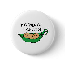 Mother of Triplets Pod buttons