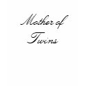 Mother of Twins t-shirts