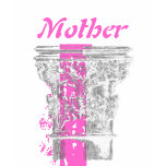 Mother Pedestal t-shirts