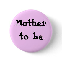 Mother to be pink button by bonnievoyage Mother to be pink button