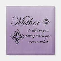 Mother - to her we hurry when troubled magnets
