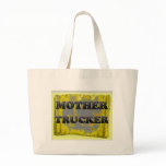 MOTHER TRUCKER BAGS