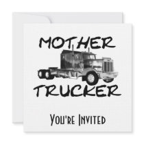 MOTHER TRUCKER - BLACK & WHITE CUSTOM INVITE
