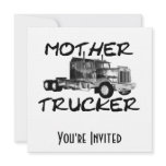 MOTHER TRUCKER - BLACK &amp; WHITE CUSTOM INVITE