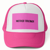 MOTHER TRUCKER hats