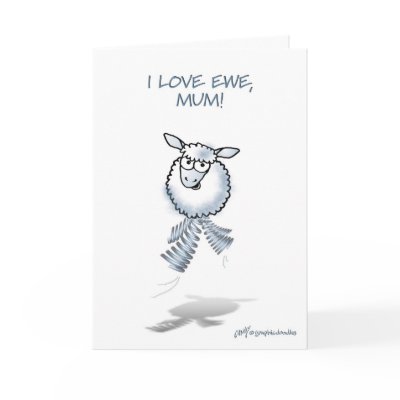Mothering Sunday "I love ewe, Mum! Cards by graphicdoodles