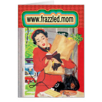 Mother's Day Card: "FrazzledMom" cards