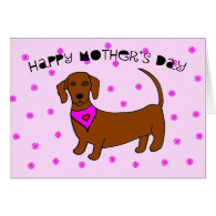 Mothers Day Card from the Dog -- Daschund