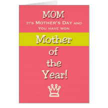Mother's Day Mom Humor Mother of the Year! Greeting Cards