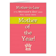 Mother's Day Mother in Law Humor Mom of the Year Greeting Cards