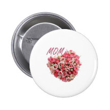 Mother's Day Pinback Button