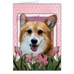 Mothers Day - Pink Tulips - Corgi - Owen Card