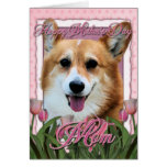Mothers Day - Pink Tulips - Corgi - Owen Greeting Card