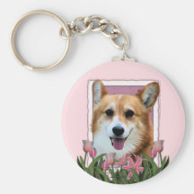 Mothers Day - Pink Tulips - Corgi - Owen Key Chains