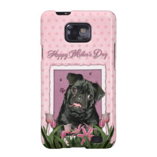 Mothers Day - Pink Tulips - Pug - Ruffy Samsung Galaxy S Covers