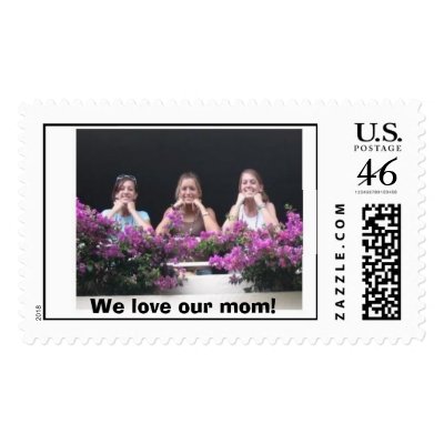 Mother's Day Stamp, We Love Our Mom!