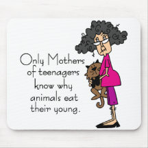 Mothers of Teenagers Mouse Pads