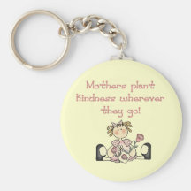 Mothers Plant Kindness Tshirts and Gifts Key Chains