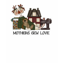 Mothers Sew Love t-shirts