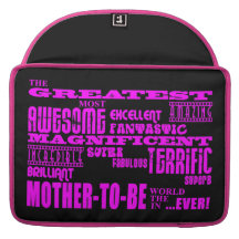 Mothers to Be Fun Gifts : Greatest Mother to Be Sleeves For MacBook Pro