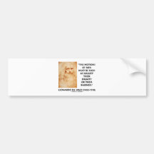 Motions Of Men Suggest Dignity Baseness da Vinci Bumper Stickers