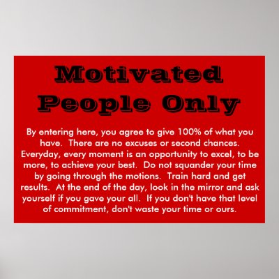 Motivated People Only Poster