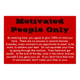 Motivated People Only Poster