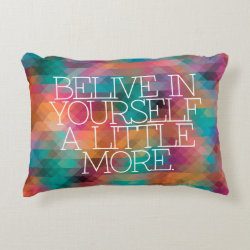 Motivation, inspiration, words of wisdom. quotes accent pillow