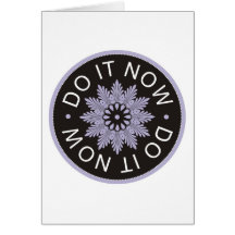 Motivational 3 Word Quotes ~Do It Now~ Card