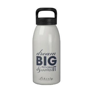 Motivational Dream Work Success 16 oz Small Bottle Water Bottle