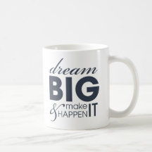 Motivational Dream Work Success Mug