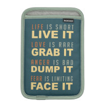 Motivational Life Advice sleeves iPad Mini Sleeves at Zazzle