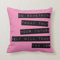 Motivational Pillow: Black & Pink
