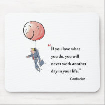 Motivational quote by Confucius - mousepads