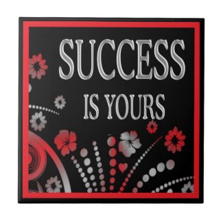 Motivational Words Artistic Tiles:Success Is Yours tile