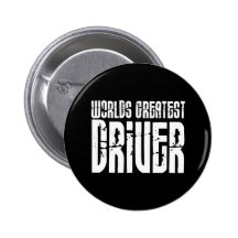 Motor Sports Racing Drivers Worlds Greatest Driver Pinback Button