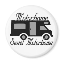 Motorhome Sweet Motorhome magnets