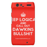 [Crown] keep logical and call out dawkins bullshit  Motorola Droid RAZR Cases