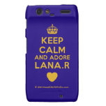 [Crown] keep calm and adore lana.r [Love heart]  Motorola Droid RAZR Cases