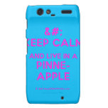 [No Crown] keep calm and live in a pinne- apple  Motorola Droid RAZR Cases