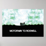 Motorway To Roswell Poster posters