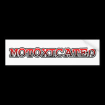 Motoxicated Dirt Bike Motocross Bumper Sticker bumper stickers